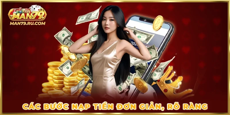 Các bước nạp tiền đơn giản, rõ ràng