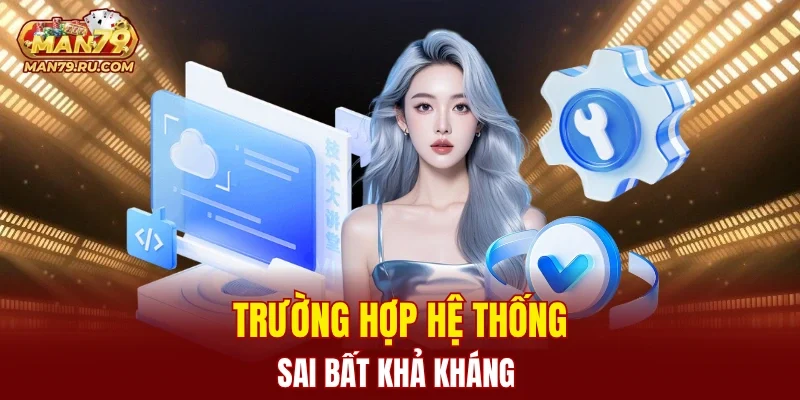 Trường hợp hệ thống liên kết với cổng game bị lỗi